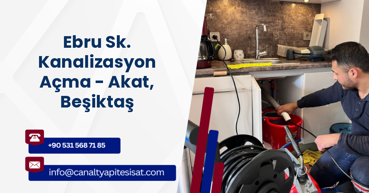 Ebru Sk. Kanalizasyon Açma - Akat, Beşiktaş