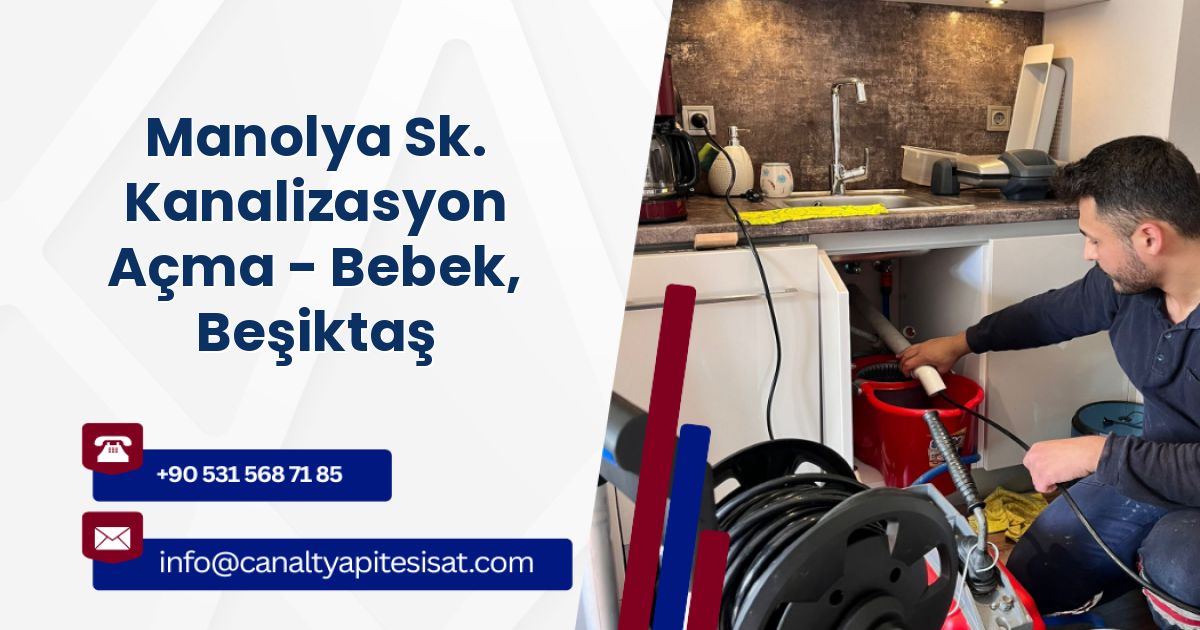 Manolya Sk. Kanalizasyon Açma - Bebek, Beşiktaş
