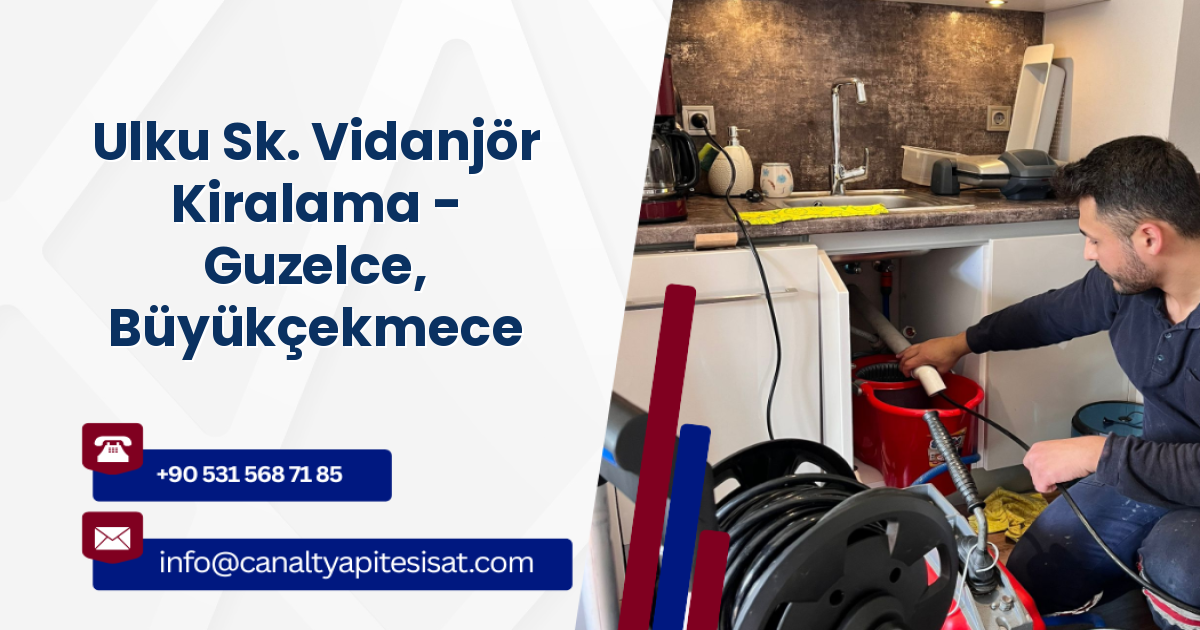 Ulku Sk. Vidanjör Kiralama - Guzelce, Büyükçekmece